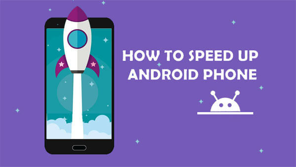 How to Speed Up Your Android Phone 2025